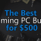 Best Budget Gaming PC Builds Under $800 For Budget Gamers